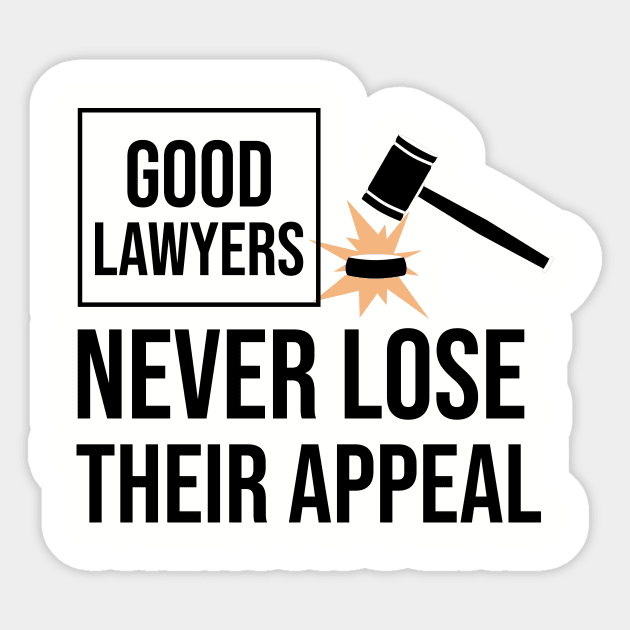 Good lawyers never lose their appeal Sticker by cypryanus